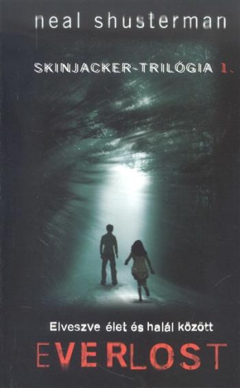 Everlost /Skinjacker-trilógia 1. 1.Kép