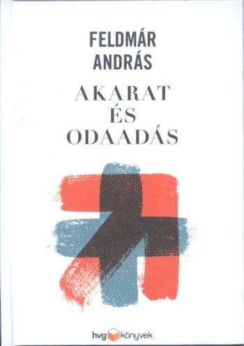 Akarat és odaadás 1.Kép