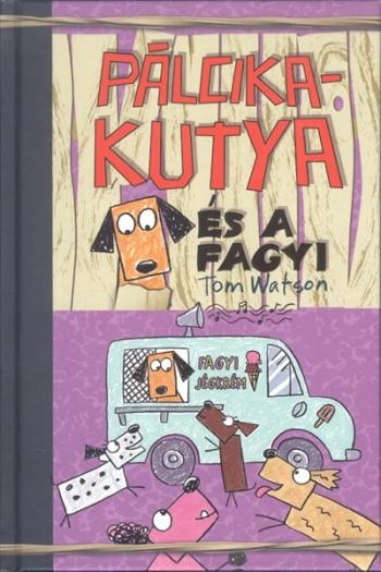 Pálcikakutya és a fagyi 1.Kép