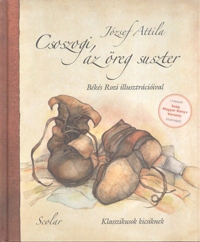 Csoszogi, az öreg suszter /Klasszikusok kicsiknek