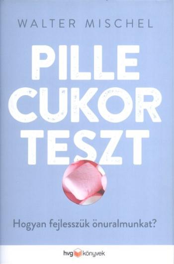 Pillecukorteszt /Hogyan fejlesszük önuralmunkat? 1.Kép