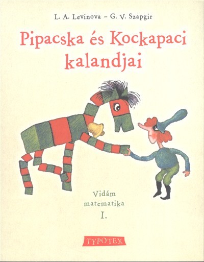Pipacska és Kockapaci kalandjai /Vidám matematika I.