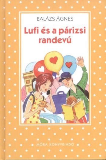 Lufi és a párizsi randevú /Pöttyös könyvek 1.Kép
