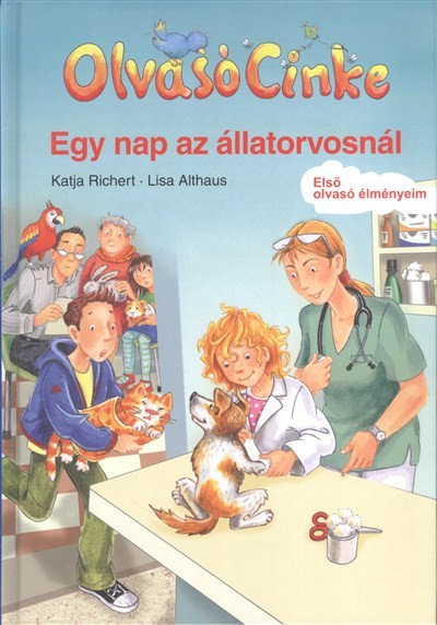 Egy nap az állatorvosnál /Olvasó Cinke