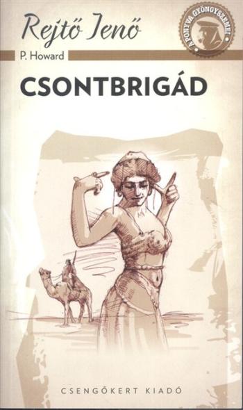 Csontbrigád /A ponyva gyöngyszemei 1.Kép