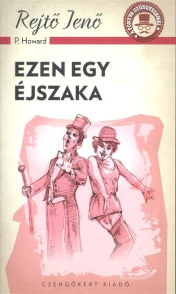 Ezen egy éjszaka /A ponyva gyöngyszemei 1.Kép