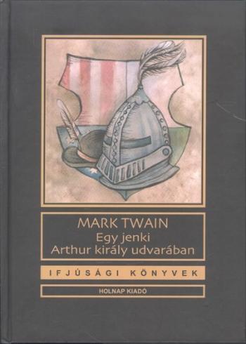 Egy jenki Arthur udvarában /Ifjúsági könyvek 1.Kép