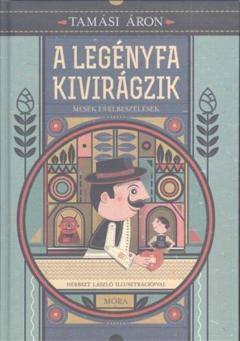 A legényfa kivirágzik /Mesék és elbeszélések 1.Kép