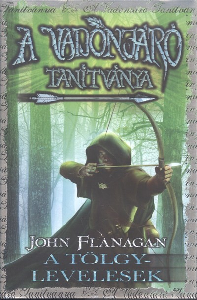 A vadonjáró tanítványa 4. - A tölgylevelesek (kemény)