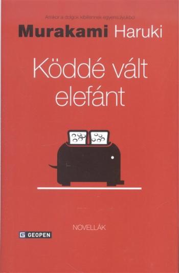 Köddé vált elefánt - Novellák 1.Kép