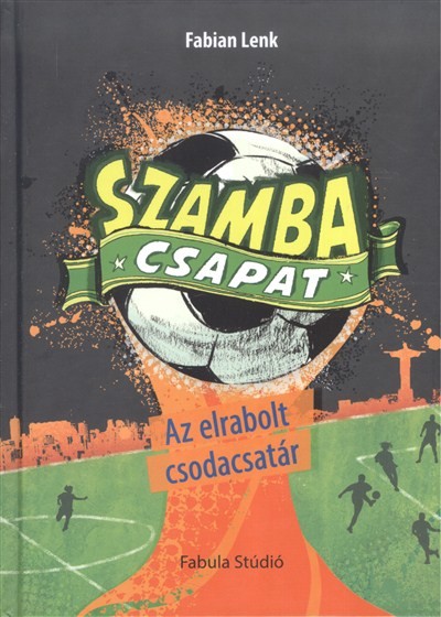 Szamba csapat 3. /Az elrabolt csodacsatár