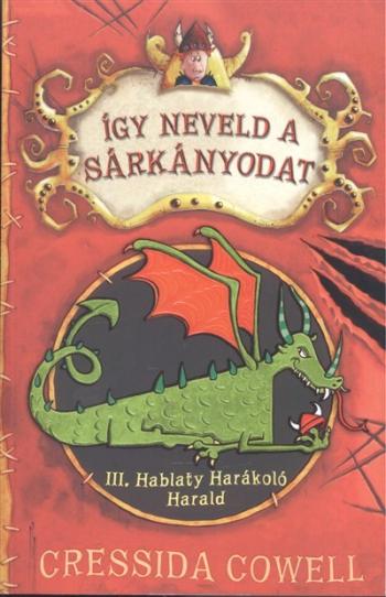 III. Hablaty Harákoló Harald - Így neveld a sárkányodat 1. 1.Kép