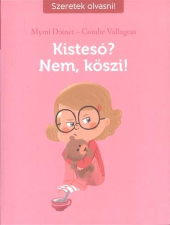 Kistesó? nem, köszi! /Szeretek olvasni! 1.Kép