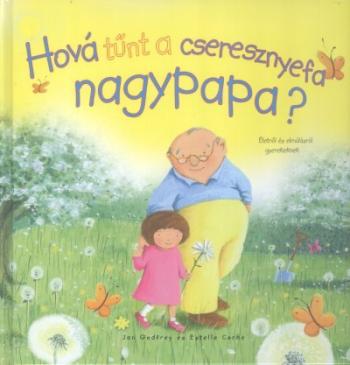 Hová tűnt a cseresznyefa nagypapa? 1.Kép