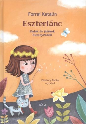 Eszterlánc /Dalok és játékok kicsinyeknek 1.Kép