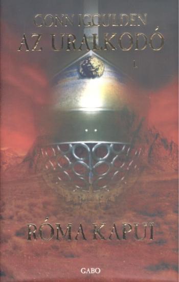 Az uralkodó 1. /Róma kapui 1.Kép