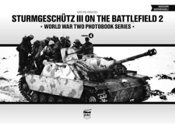 Sturmgeschütz III on the Battlefield 2 - World War Two Photobook Series Vol. 4. 1.Kép