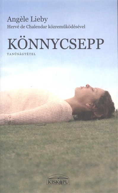 Könnycsepp - Tanúságtétel