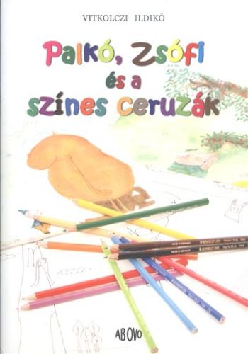PALKÓ, ZSÓFI ÉS A SZÍNES CERUZÁK 1.Kép