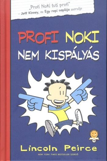 Profi Noki kalandjai 2. /Profi Noki nem kispályás 1.Kép