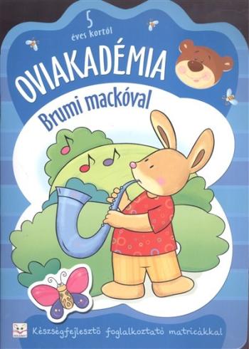 Oviakadémia brumi mackóval 5 éves kortól /Készségfejlesztő foglalkoztató matricákkal 1.Kép