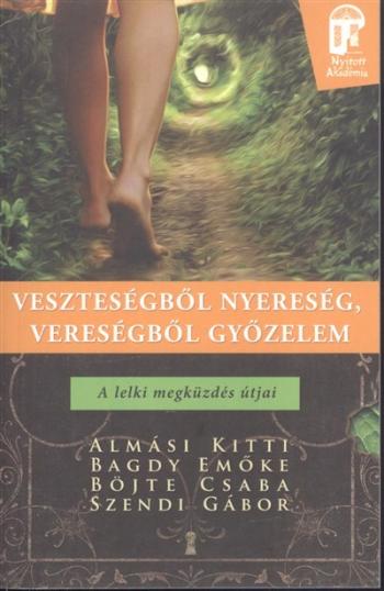 Veszteségből nyereség, vereségből győzelem - A lelki megküzdés útjai /Nyitott akadémia 1.Kép
