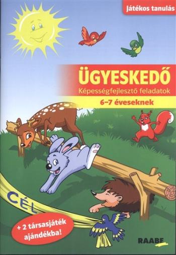 Ügyeskedő - Képességfejlesztő feladatok 6-7 éveseknek 1.Kép