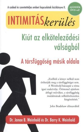 Intimitáskerülés /Kiút az elköteleződési válságból - a társfüggőség másik oldala 1.Kép