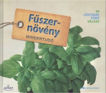 Fűszernövény mindentudó /99 lényegretörő válasz 1.Kép