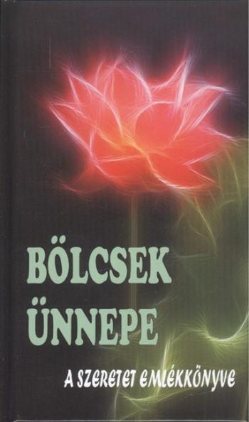 Bölcsek ünnepe /A szeretet emlékkönyve 1.Kép