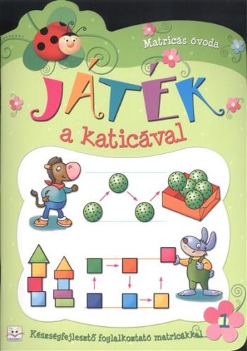 Játék a katicával 1. /Készségfejlesztő foglalkoztató matricákkal 1.Kép
