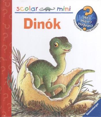 Dinók /Mit? Miért? Hogyan? - Scolar mini 15. 1.Kép