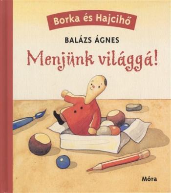 Menjünk világgá! /Borka és hajcihő 1.Kép