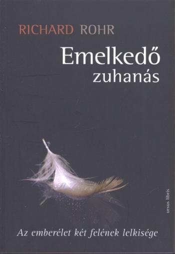 Emelkedő zuhanás /Az emberélet két felének lelkisége 1.Kép