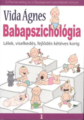 Babapszichológia /Lélek, viselkedés, fejlődés kétéves korig 1.Kép