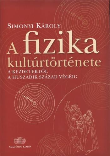 A fizika kultúrtörténete /A kezdetektől a huszadik század végéig 1.Kép
