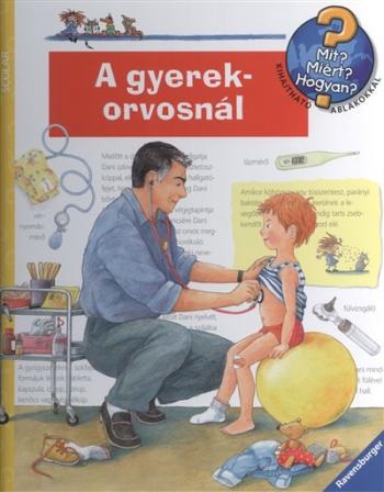 A gyerekorvosnál /Mit? Miért? Hogyan? 29. 1.Kép