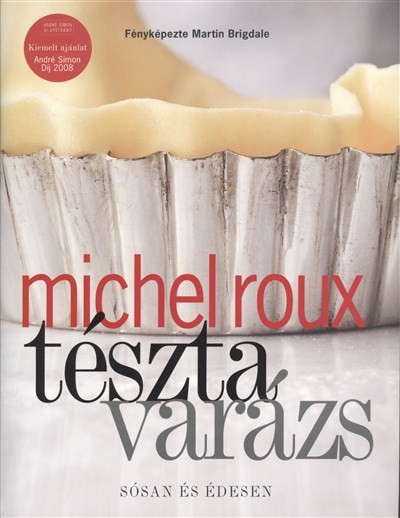 Tészta varázs /sósan és édesen