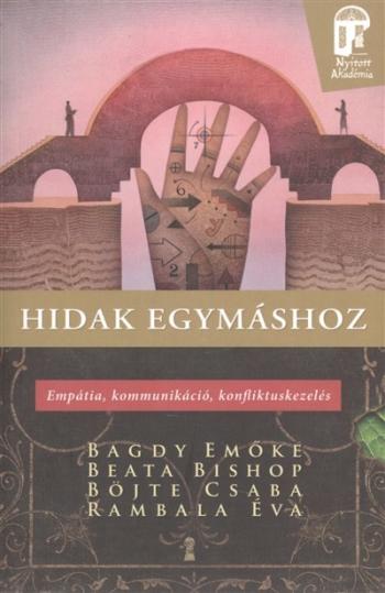 Hidak egymáshoz - Empátia, kommunikáció, konfliktuskezelés /Nyitott akadémia 1.Kép