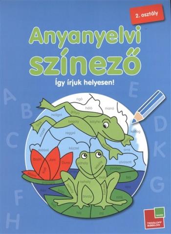 Anyanyelvi színező 2. osztály /Így írjuk helyesen! 1.Kép