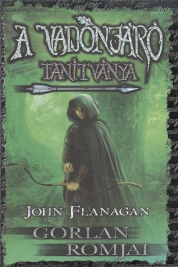 A vadonjáró tanítványa 1. - Gorlan romjai (kemény) 1.Kép