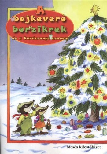 A bajkeverő borzikrek és a karácsonyi csomag /Mesés kifestőfüzet §K 1.Kép