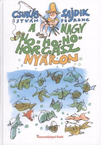 A nagy ho-ho-ho-horgász nyáron 1.Kép