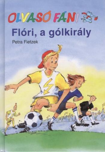 Flóri, a gólkirály /Olvasó Fáni 1.Kép