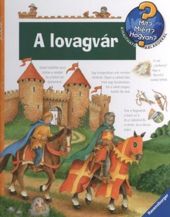 A lovagvár /Mit? Miért? Hogyan? 22. 1.Kép