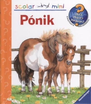 Pónik /Mi? Miért? Hogyan? - Scolar mini 3. 1.Kép