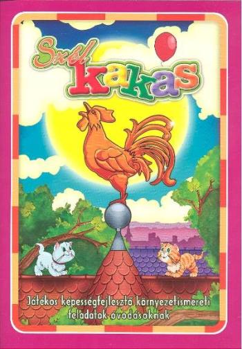 Szélkakas /Játékos képességfejlesztő környezetismereti feladatok óvodásoknak 1.Kép