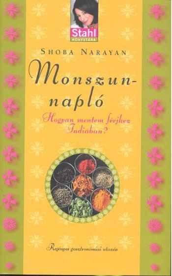 Monszun-napló /Hogyan mentem férjhez indiában? /stahl könyvtára 1.Kép