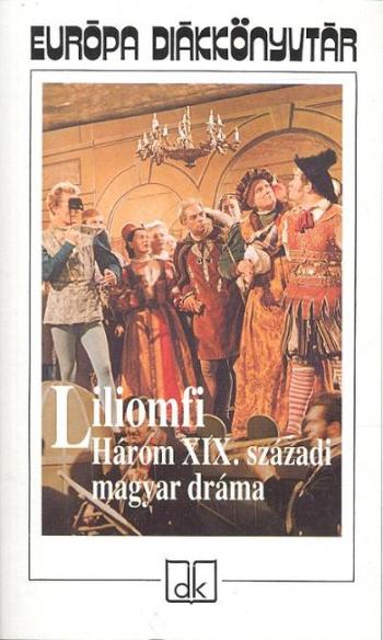 https://konyvbox.hu/media_ws/10319/2093/idx/liliomfi-harom-xix-szazadi-magyar-drama.jpg
