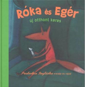 Róka és egér - Új otthont keres 1.Kép